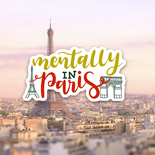 Mentally in Paris Vinyl Sticker